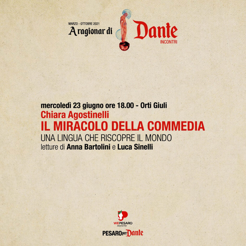 A RAGIONAR DI DANTE - INCONTRI
13 appuntamenti fino ad ottobre, all’aperto e in presenza, in luoghi suggestivi del centro cittadino e nei borghi di Fiorenzuola e Novilara